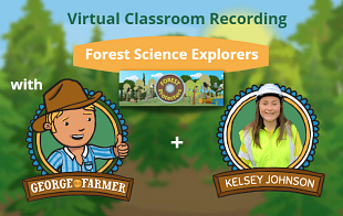 Virtual Classroom – Forest Science Explorers Forest Protectors