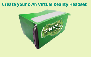 ForestVR - Short Activity: Create a Virtual Reality Headset